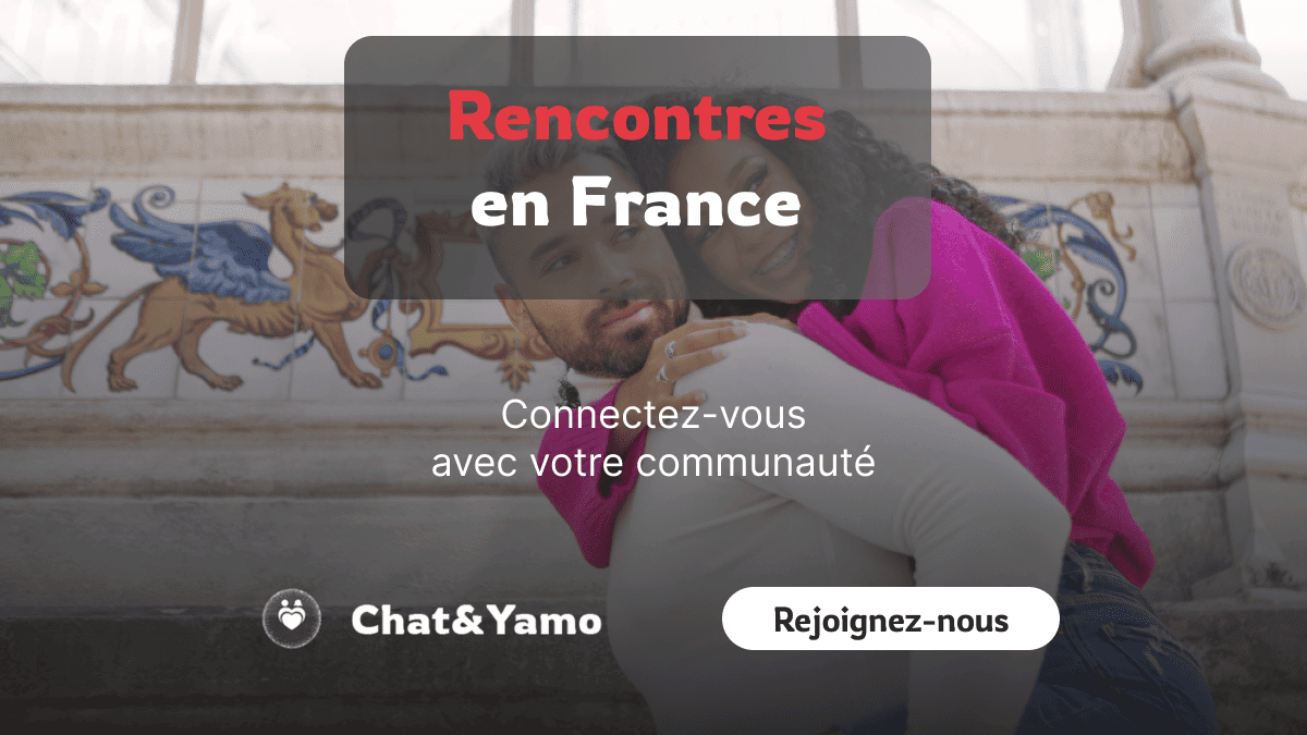 Meilleure application de rencontre en France - Chat&Yamo