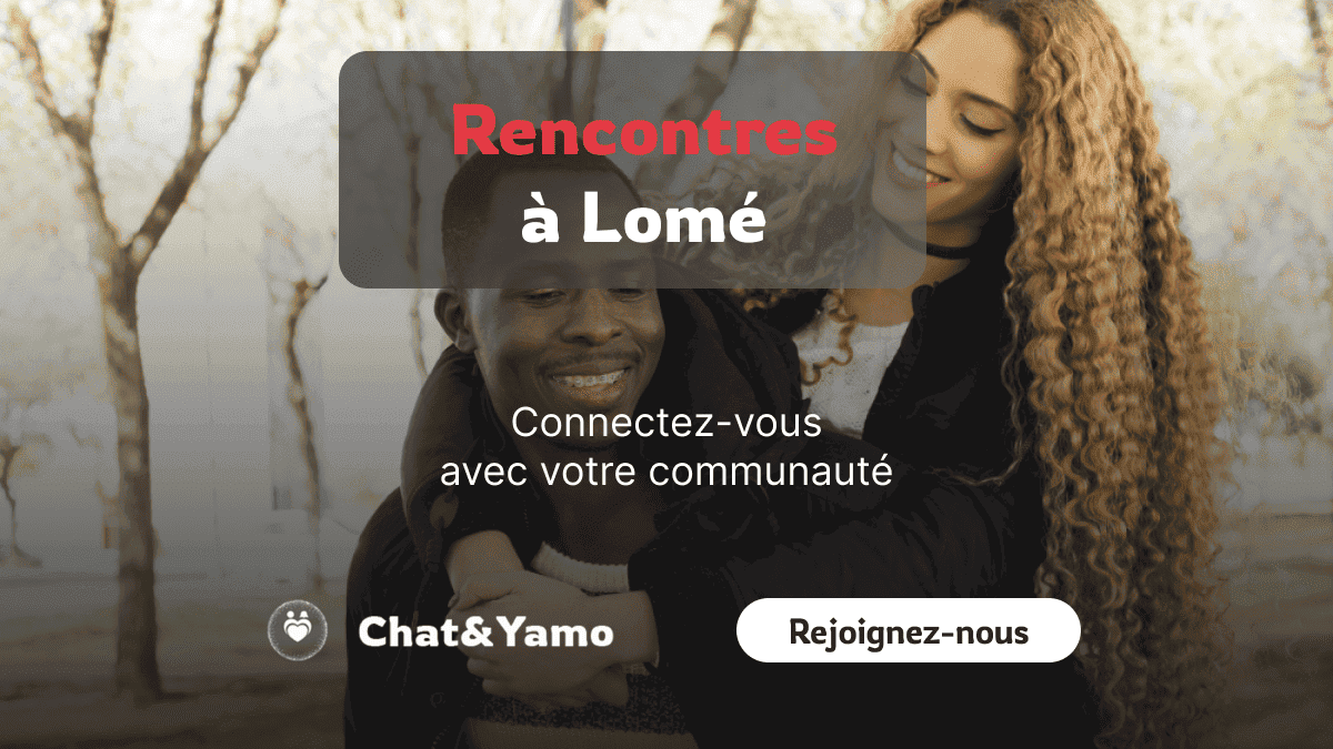 Meilleure site de rencontre à lomé - Chat&Yamo