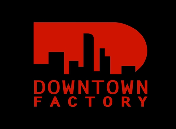 DOWNTOWN FACTORY