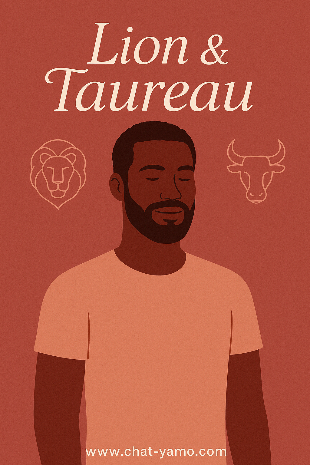 Chat&yamo_Le Taureau : Calme en surface, inébranlable au fond